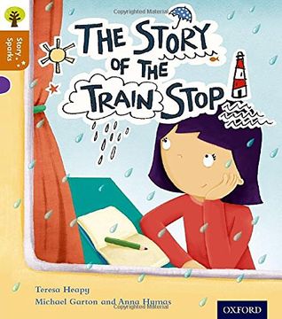 portada Oxford Reading Tree Story Sparks: Oxford Level 8: The Story of the Train Stop (en Inglés)