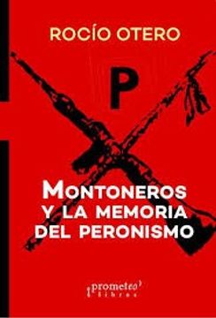 portada Montoneros y la Memoria del Peronismo. (in Spanish)