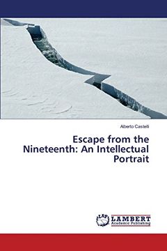 portada Escape from the Nineteenth: An Intellectual Portrait