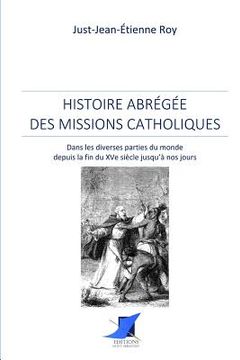 portada Histoire abrégée des missions catholiques (en Francés)