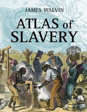 portada Atlas of Slavery (en Inglés)