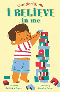 Libro Wonderful me: I Believe in me (libro en Inglés), Lorie Ann Grover ...