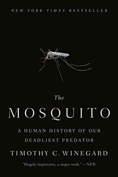 portada The Mosquito: A Human History of our Deadliest Predator 