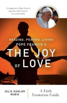 portada Reading, Praying, Living Pope Francis’s The Joy of Love: A Faith Formation Guide