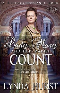 portada Lady Mary and her Rakish Count: A Clean Historical Regency Romance Novel (The Revelstoke Legacy) (en Inglés)