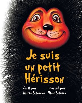 Je suis un petit Hérisson (en Francés)