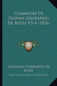 portada Commedie Di Giovan Gherardo De Rossi V3-4 (1826) (en Italiano)