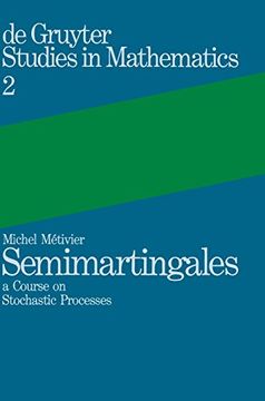 portada Semimartingales: A Course on Stochastic Processes (de Gruyter Studies in Mathematics) (en Inglés)