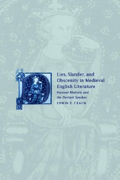 portada Lies, Slander and Obscenity in Medieval English Literature: Pastoral Rhetoric and the Deviant Speaker (Cambridge Studies in Medieval Literature) 