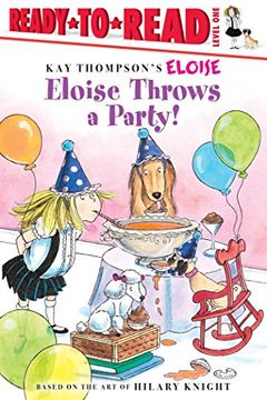 portada Eloise Throws a Party! (Ready-To-Read, Level 1) (en Inglés)