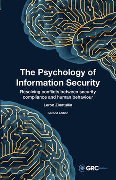 portada The Psychology of Information Security: Resolving conflicts between security compliance and human behaviour (en Inglés)