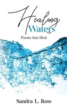 portada Healing Waters: Poems that Heal (en Inglés)