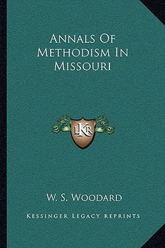 portada annals of methodism in missouri (en Inglés)