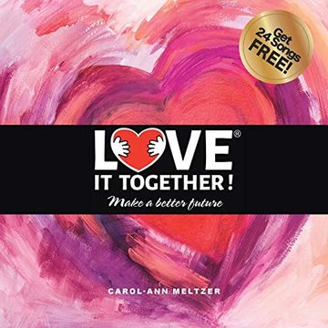 portada Love it Together: Make a Better Future (in English)