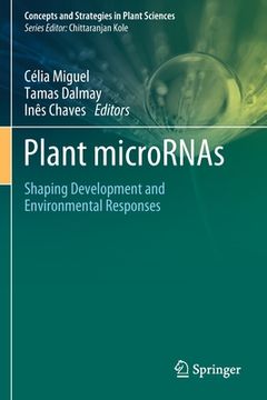 portada Plant Micrornas: Shaping Development and Environmental Responses (in English)