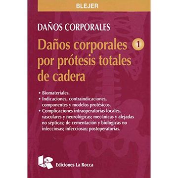 portada daños corporales por protesis totales de cadera / vol. 1 (in Spanish)