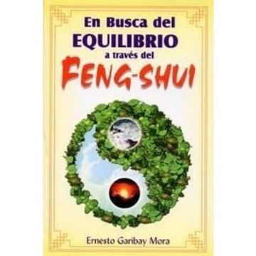 portada En Busca del Equilibrio Atraves del Feng-Shui (in Spanish)