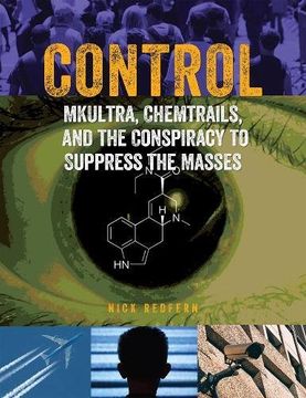 portada Control: Mkultra, Chemtrails and the Conspiracy to Suppress the Masses 
