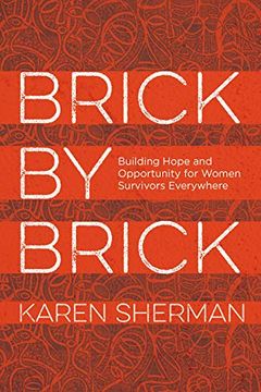 portada Brick by Brick: Building Hope and Opportunity for Women Survivors Everywhere (en Inglés)