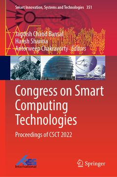 portada Congress on Smart Computing Technologies: Proceedings of Csct 2022 (en Inglés)