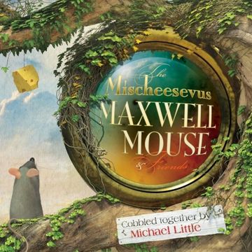 portada the mischeesevus maxwell mouse & friends (en Inglés)