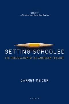 portada Getting Schooled: The Reeducation of an American Teacher (en Inglés)