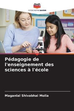 portada Pédagogie de l'enseignement des sciences à l'école (en Francés)