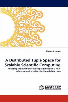 portada a distributed tuple space for scalable scientific computing (en Inglés)