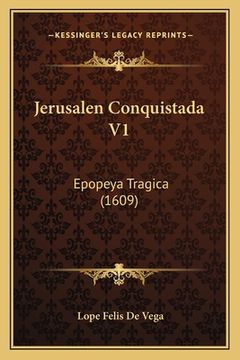 portada Jerusalen Conquistada V1: Epopeya Tragica (1609) (en Portugués)