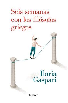 portada Seis Semanas con los Filósofos Griegos (in Spanish)