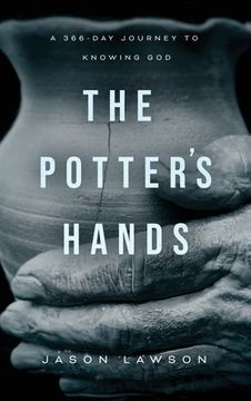 portada The Potter's Hands: A 366-Day Journey to Knowing God (en Inglés)
