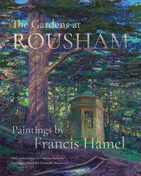 portada The Gardens at Rousham: Paintings by Francis Hamel (en Inglés)