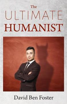 portada The Ultimate Humanist (in English)