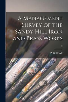 portada A Management Survey of the Sandy Hill Iron and Brass Works; 2 (en Inglés)