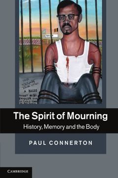 portada The Spirit of Mourning: History, Memory and the Body (en Inglés)