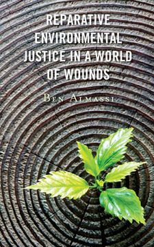portada Reparative Environmental Justice in a World of Wounds