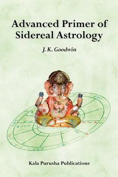portada advanced primer of sidereal astrology (en Inglés)