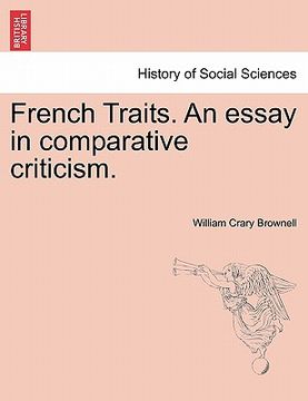 portada french traits. an essay in comparative criticism. (en Inglés)