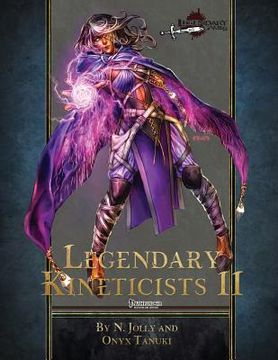 portada Legendary Kineticists II (en Inglés)