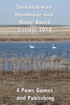 portada Saskatchewan Handmade and Home-Based Listing 2018 (en Inglés)