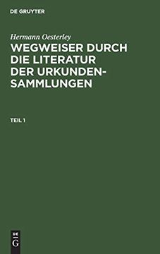 portada Wegweiser Durch die Literatur der Urkundensammlungen (in German)
