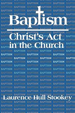 portada Baptism: Christ's act in the Church (en Inglés)