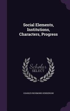 portada Social Elements, Institutions, Characters, Progress (en Inglés)