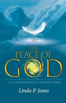 portada The Peace of God: Genuine Peace For Turbulent Times (en Inglés)
