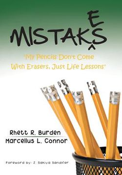 portada Mistakes: "My Pencils Don't Come With Erasers, Just Life Lessons" (en Inglés)