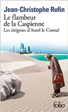 portada Le Flambeur de la Caspienne: Les Enigmes D'aurel le Consul iii (in French)