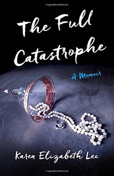 portada The Full Catastrophe: A Memoir
