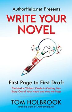 portada Write Your Novel: First Page to First Draft (en Inglés)