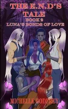 portada The E.N.D's Tale Book 2: Luna's Bonds of Love (en Inglés)