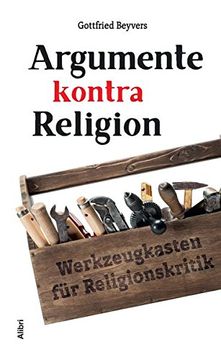 portada Argumente Kontra Religion: Werkzeugkasten für Religionskritik (en Alemán)